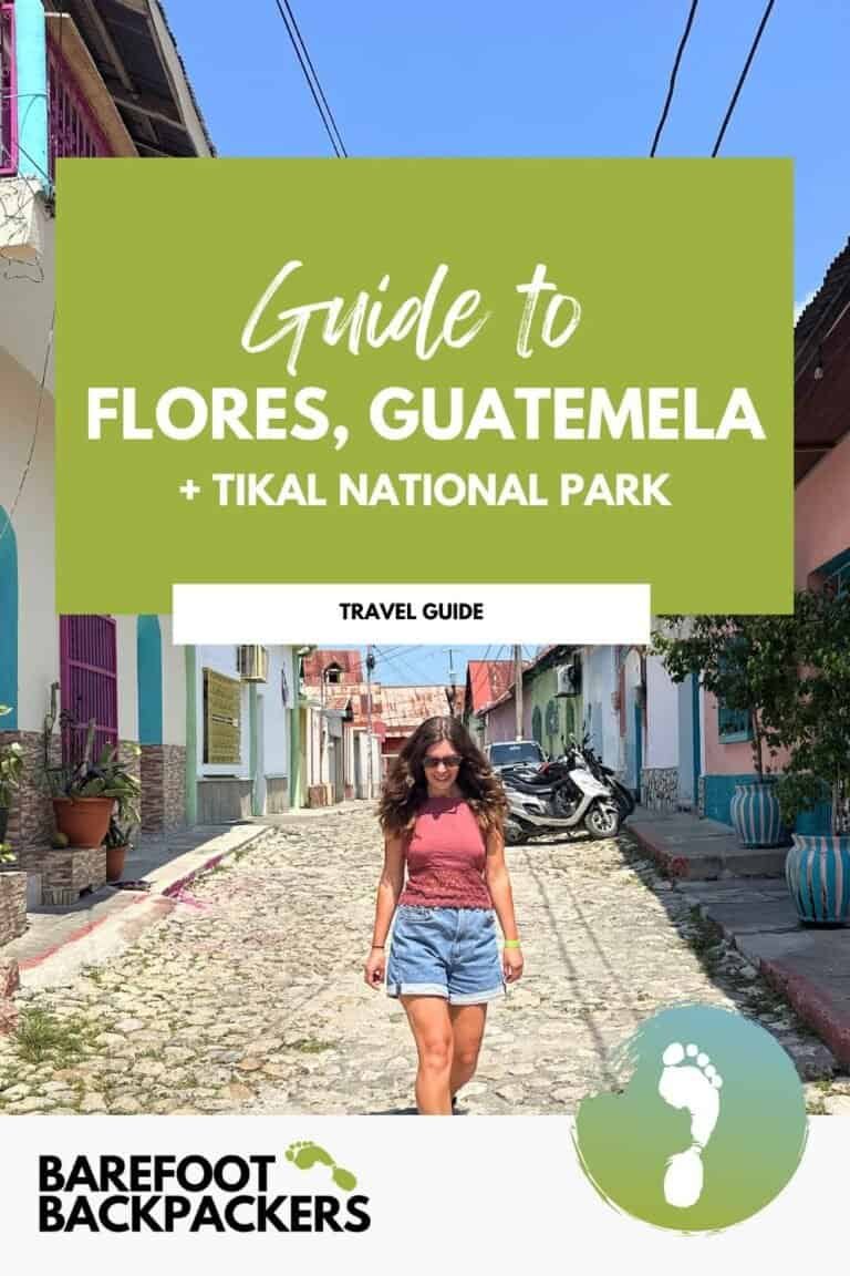 Pinterest image for Backpacker’s Travel Guide to Flores, Guatemala