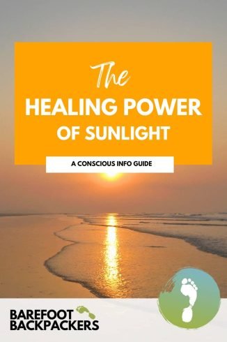 Sunlight healing benefits, conscious sunlight exposure, wellness with sunlight, natural health sunlight guide, barefoot backpackers sunlight health tips.